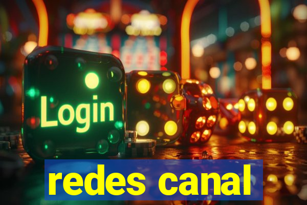 redes canal